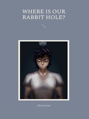 cover image of Where is our rabbit hole?